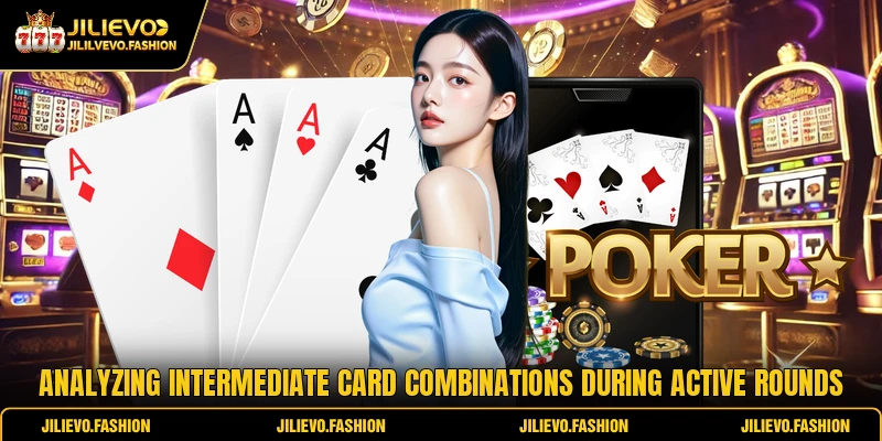 Let It Ride Poker Strategies For Modern Card Games 2 Analyzing intermediate card combinations during active rounds