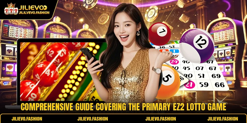 Comprehensive guide covering the primary EZ2 Lotto game