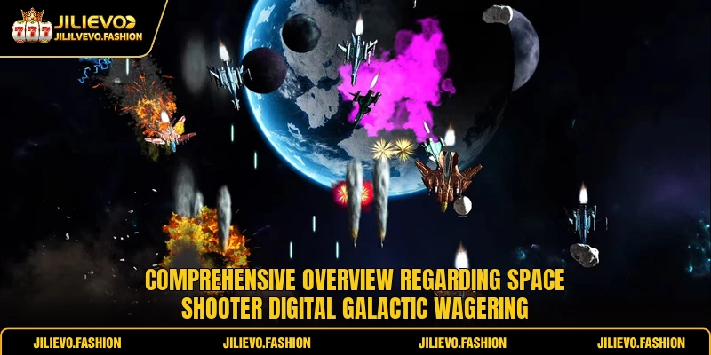 Space Shooter Offers Cosmic Rewards For Elite Players 1 Comprehensive overview regarding Space Shooter digital galactic wagering
