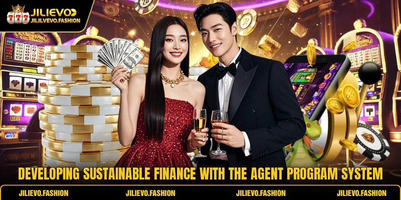 Agent Program 1 Developing sustainable finance with the agent program system