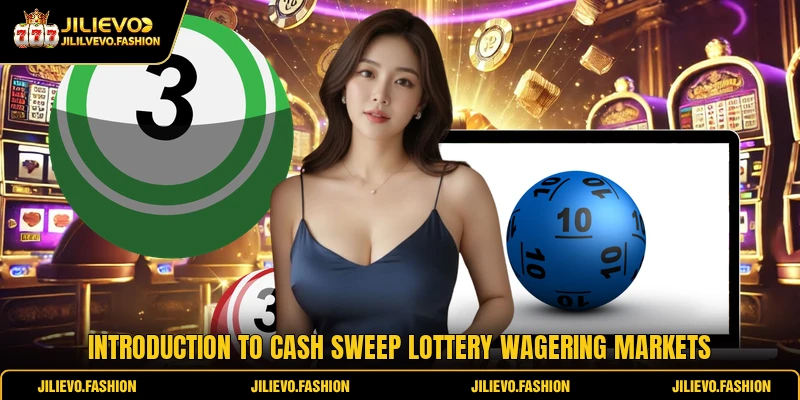 Introduction to Cash Sweep Lottery wagering markets