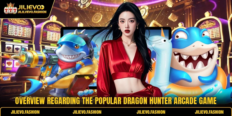 Overview regarding the popular Dragon Hunter arcade game