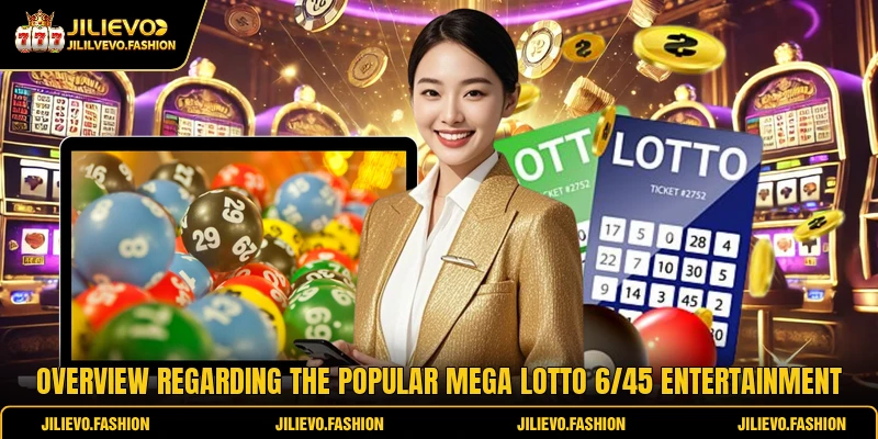 Mega Lotto 6/45 Essential Guide For Online Lottery Players 1 Overview regarding the popular Mega Lotto 6/45 entertainment