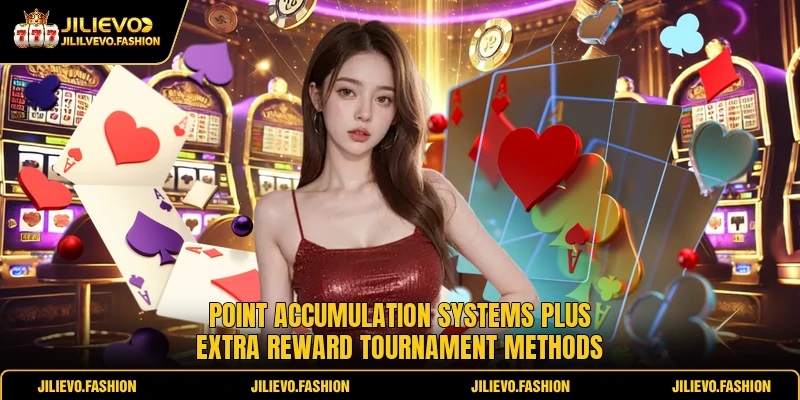 Point accumulation systems plus extra reward tournament methods